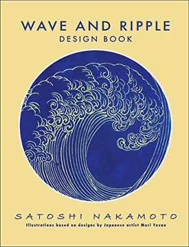 The image shows a book cover titled "WAVE AND RIPPLE Design Book" by Satoshi Nakamoto, featuring a stylized blue and white wave illustration based on Japanese artist Mori Yuzan, with additional text noting "illustrations based on designs by Japanese artist Mori Yuzan." The cover's wave motif visually echoes the post's focus on Japan and ripples, tying together the themes of Japanese art and the "ripple" reference.