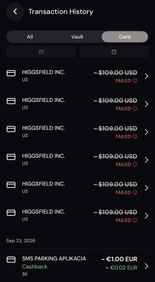 A transaction history screen showing six failed $109.00 USD charges to HIGGSFIELD INC., followed by a successful €1.00 EUR charge for SMS PARKING APLIKACIA with €0.02 EUR cashback.