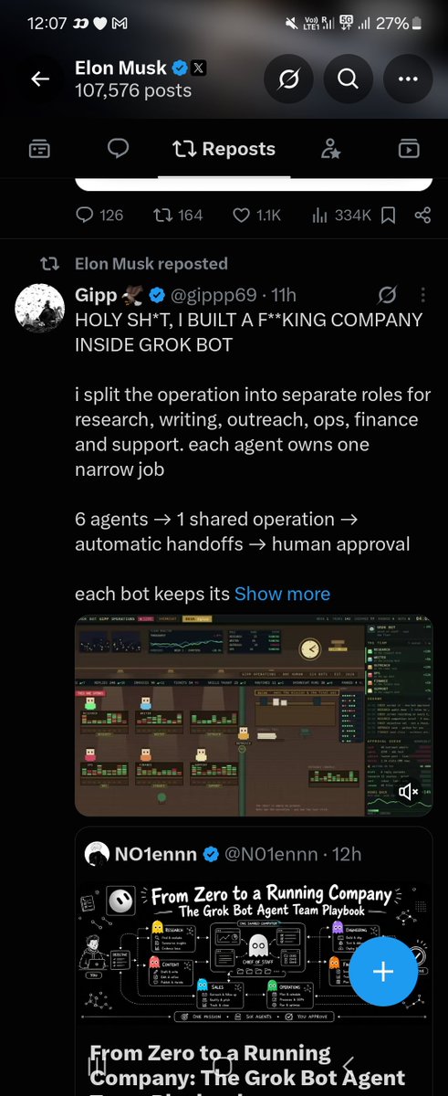 A Twitter/X screenshot of Elon Musk's reposts feed, featuring his repost of Gipp (@gippp69) announcing "HOLY SH*T, I BUILT A F**KING COMPANY INSIDE GROK BOT," detailing a 6-agent system with roles for research, writing, outreach, ops, finance, and support. Below it appears a post from NO1ennn (@N01ennn) titled "From Zero to a Running Company: The Grok Bot Agent Team Playbook," both showing dashboards of multi-agent workflows—illustrating how Musk's repost amplified a niche Grok bot project while traders focused on unrelated lookalike projects.