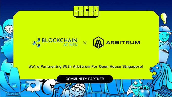 A bright yellow and blue promotional banner announces 'We're Partnering With Arbitrum For Open House Singapore!' featuring the logos for Blockchain at NTU and Arbitrum as community partners.