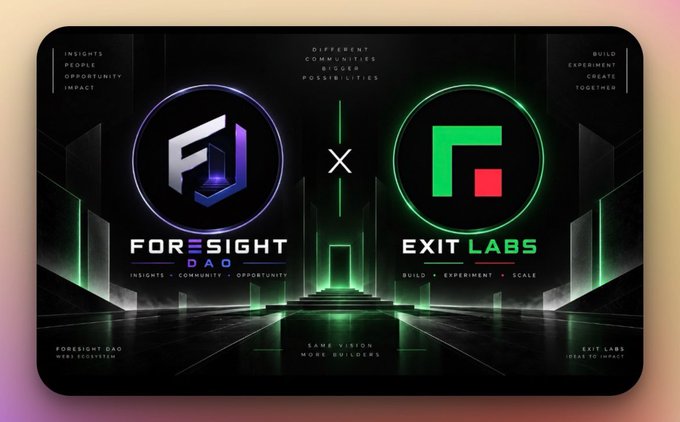 A sleek promotional graphic announces the collaboration between FORESIGHT DAO and EXIT LABS, featuring two glowing logos separated by an "x" symbol against a futuristic green-lit corridor background, with surrounding text highlighting shared values like "INSIGHTS × COMMUNITY × OPPORTUNITY," "BUILD × EXPERIMENT × SCALE," and the tagline "SAME VISION MORE BUILDERS," visually representing their WL giveaway partnership.