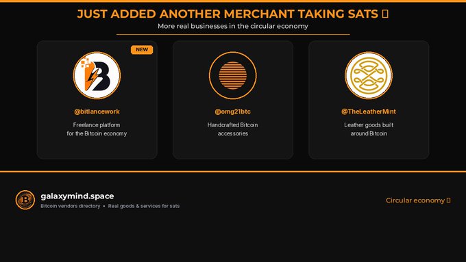Screenshot of galaxymind.space announcing "JUST ADDED ANOTHER MERCHANT TAKING SATS," featuring three new entries: @bitlancework (Freelance platform for the Bitcoin economy), @omg21btc (Handcrafted Bitcoin accessories), and @TheLeatherMint (Leather goods built around Bitcoin).