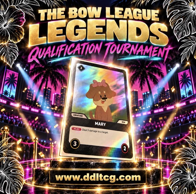 A promotional poster for 'THE BOW LEAGUE LEGENDS QUALIFICATION TOURNAMENT' features a holographic trading card of a character named 'MARY' with the text 'Deal 3 damage to a target' and the website www.ddltcg.com.