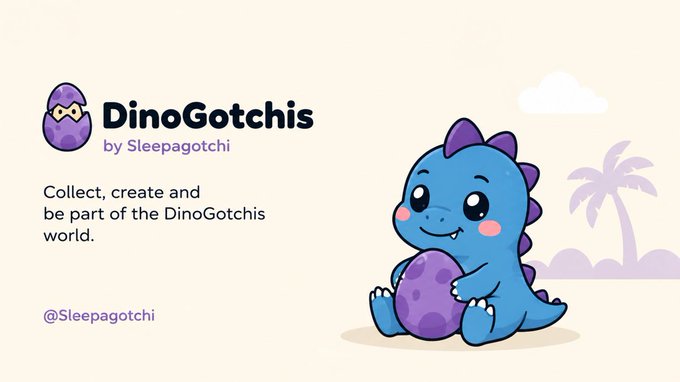 A promotional graphic for 'DinoGotchis by Sleepagotchi' featuring a cute cartoon blue dinosaur holding a purple speckled egg, with the text 'Collect, create and be part of the DinoGotchis world.' and '@Sleepagotchi' displayed against a beige background with a palm tree silhouette.
