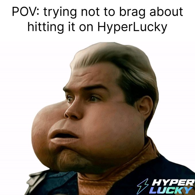 A meme featuring the exaggerated "inflated face" man with the caption "POV: trying not to brag about hitting it on HyperLucky," paired with the HyperLucky logo. It humorously illustrates the post's message about resisting the urge to boast about a big win on the betting platform.