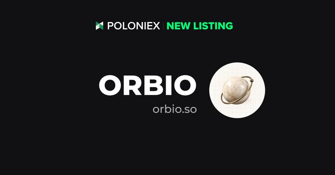 Poloniex 'NEW LISTING' announcement for 'ORBIO' token with website orbio.so and a 3D globe illustration.