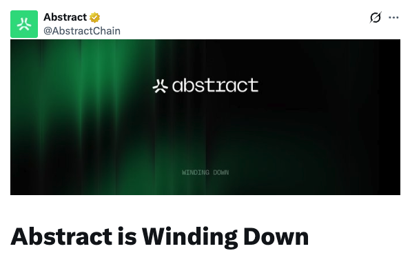 A social media post from '@AbstractChain' displaying their green logo with the text 'WINDING DOWN' and the caption 'Abstract is Winding Down'.