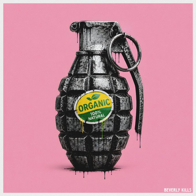 An art piece showing a realistic black grenade with a yellow and green 'ORGANIC 100% NATURAL' sticker against a pink background, signed 'BEVERLY KILLS' in the corner.