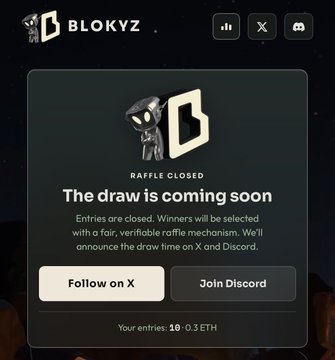 A promo graphic for 'BLOKYZ' raffle announcement stating 'The draw is coming soon' with 'Raffle Closed', showing entries of 10 (0.3 ETH) and buttons to 'Follow on X' and 'Join Discord'.