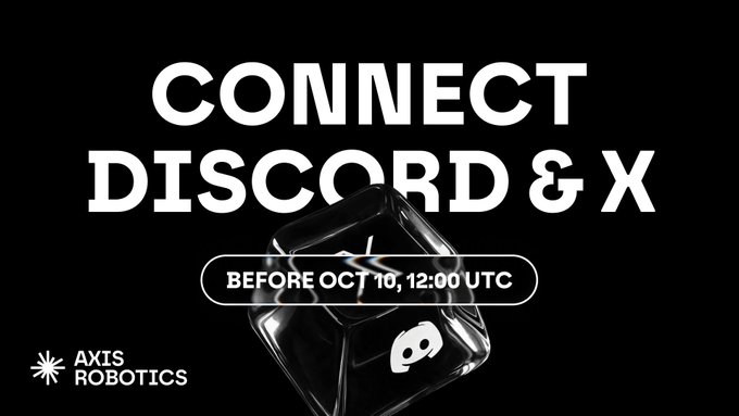 Axis Robotics announces a Discord and X (Twitter) connection campaign, urging users to link their accounts before October 10 at 12:00 UTC, featuring a 3D Discord logo and their starburst logo on a black background. The image relates to the post as a community engagement prompt accompanying the news of Axis Robotics' partnership with Lotus Cars and Geely Auto Global for real-world production line integration.