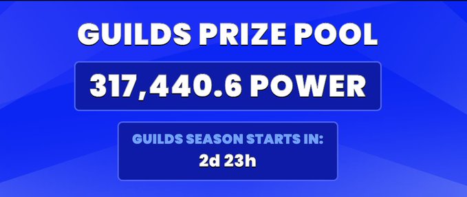 A blue graphic banner displays "GUILDS PRIZE POOL" with a total of "317,440.6 POWER" and indicates the "GUILDS SEASON STARTS IN: 2d 23h".