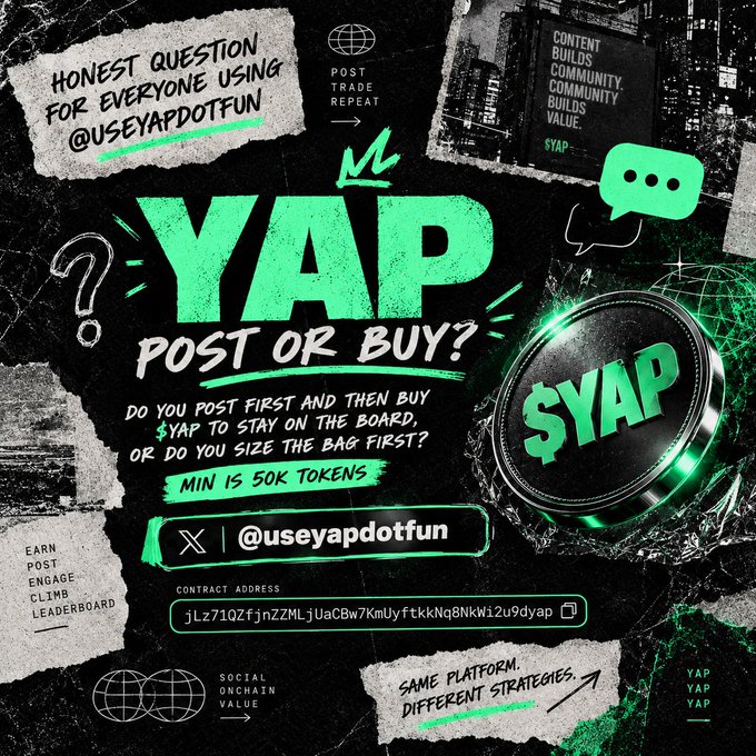 A promotional graphic for the $YAP token asks 'POST OR BUY?' with text 'MIN IS 50K TOKENS' and displays the handle @useyapdotfun along with a contract address.