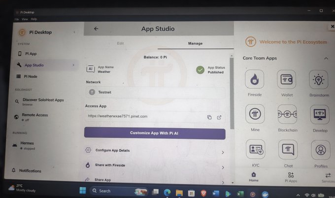 The image shows the Pi Desktop interface displaying the App Studio, where a user has created and published an app called "Weather" on the Testnet, with a balance of 0 Pi and an access link of "https://weathervaxe7571.pinet.com." Visible on the right side are Core Team Apps including Fireside, Wallet, Brainstorm, Mine, Blockchain, Develop, KYC, Chat, and Profiles, illustrating the growing Pi Ecosystem features referenced in the post about accessing Pi Browser and upcoming AI trainings with $Pi.