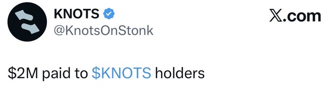 A tweet from the verified X account @KnotsOnStonk (KNOTS) announcing '$2M paid to $KNOTS holders'.