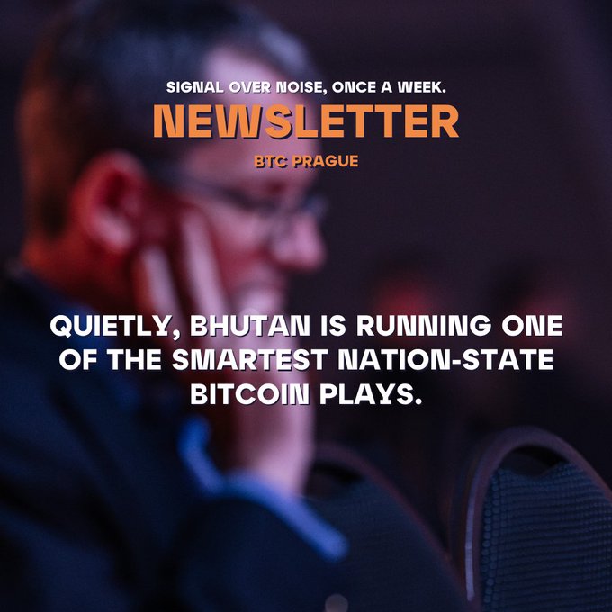 Newsletter promotional image from BTC Prague featuring a blurred man resting his head on his hand, with text 'SIGNAL OVER NOISE, ONCE A WEEK' and headline 'QUIETLY, BHUTAN IS RUNNING ONE OF THE SMARTEST NATION-STATE BITCOIN PLAYS.'