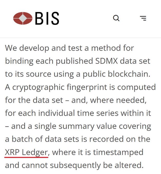 The image shows a webpage from the BIS (Bank for International Settlements) explaining their method of binding SDMX data sets to their source using a public blockchain, with data fingerprints recorded on the **XRP Ledger** for timestamping and immutability.

This directly supports the post by showing that the BIS—the central bank of central banks—is already using the **XRP Ledger** to verify and timestamp official statistical data, reinforcing the claim that $XRP has legitimate institutional adoption and long-term utility.