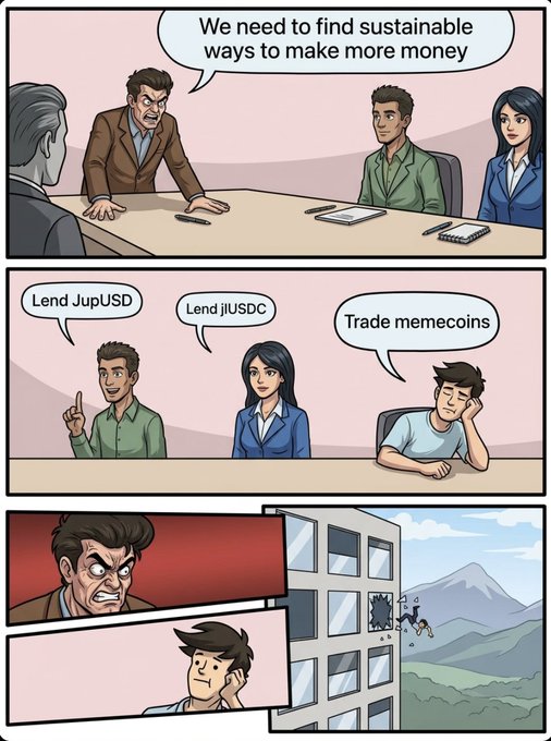 A comic strip showing a boardroom meeting where characters suggest 'Lend JupUSD', 'Lend jiUSDC', and 'Trade memecoins' to make money, ending with the boss angrily throwing the memecoin trader out a window.