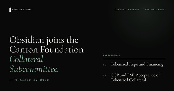 Announcement graphic from Obsidian.Systems stating 'Obsidian joins the Canton Foundation Collateral Subcommittee, chaired by DTCC,' with workstreams listed: 'Tokenized Repo and Financing' and 'CCP and FMI Acceptance of Tokenized Collateral.'
