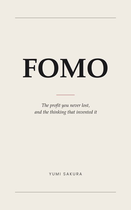 A minimalist book cover titled 'FOMO' by Yumi Sakura with the subtitle 'The profit you never lost, and the thinking that invented it'.