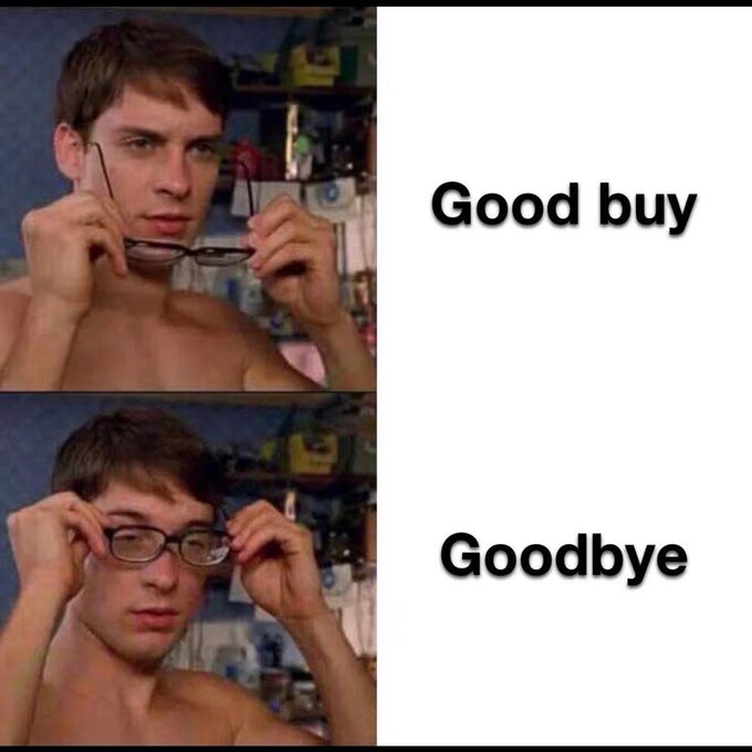 A meme featuring a shirtless young man holding glasses, split into two panels: the top labeled "Good buy" shows him removing his glasses, while the bottom labeled "Goodbye" shows him putting them back on—humorously illustrating the post's caption "The minute after I buy" by depicting the swift transition from being excited about a purchase to immediately regretting it.