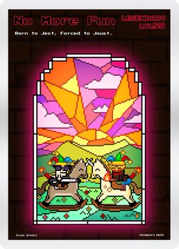 Pixel art poster titled 'NO MORE FUN - LEGENDARY MMX' by Noah Brand dated 2023, depicting two swordsmen clashing in a stained glass-style window with the subtitle 'Born to Jest, Forced to Joust.'