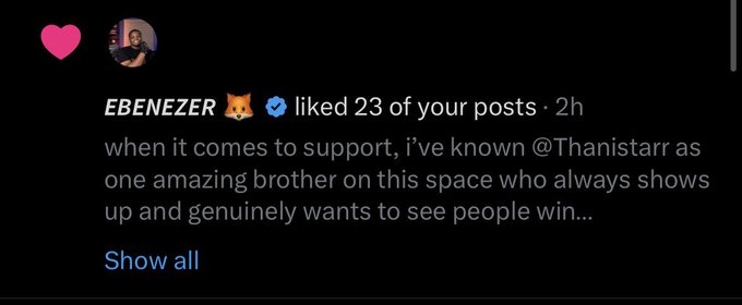 A screenshot of an Instagram notification from user 'EBENEZER 🦊 ✓' (liked 23 of your posts, 2h) stating 'when it comes to support, i've known @Thanistarr as one amazing brother on this space who always shows up and genuinely wants to see people win...'