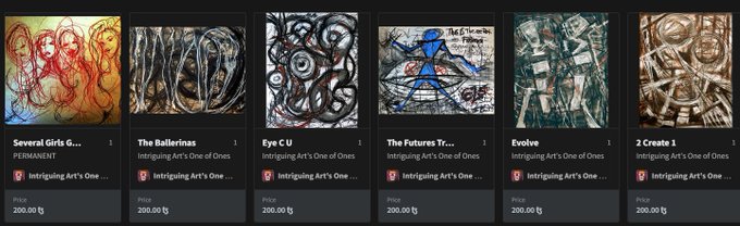 A gallery of abstract artworks is displayed, with titles like 'Several Girls G...', 'The Ballerinas', 'Eye C U', 'The Futures T...', 'Evolve', and '2 Create 1', all priced at 200.00 tez by Intriguing Art's One of Ones.