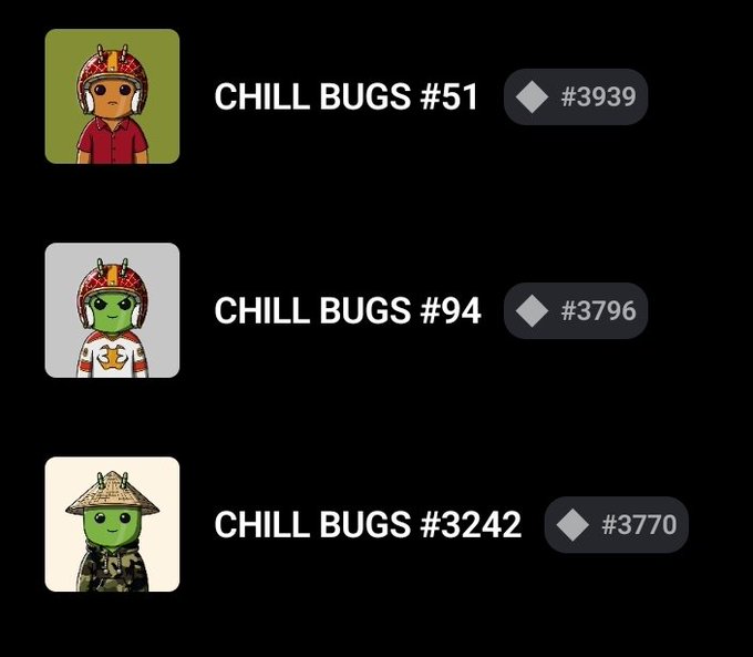 Three NFT-style cartoon bug characters are listed as 'CHILL BUGS #51' (#3939), 'CHILL BUGS #94' (#3796), and 'CHILL BUGS #3242' (#3770).