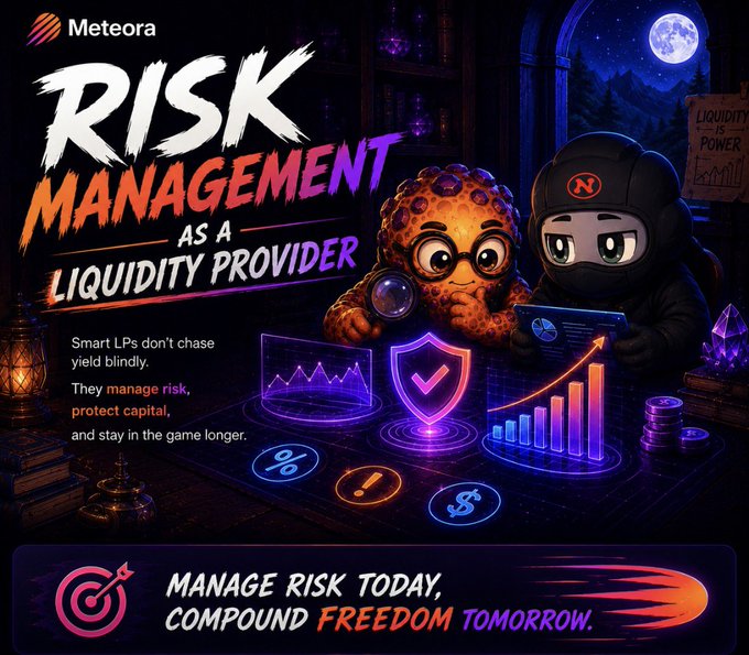 A promotional graphic for Meteora titled "Risk Management as a Liquidity Provider," featuring cartoon characters—bespectacled and masked—examining a tablet amid glowing charts and symbols, with text advising LPs to "manage risk, protect capital" and "compound freedom tomorrow." The image reinforces the post's message about surviving Solana DLMM liquidity providing by managing impermanent loss and volatility drag rather than chasing yields blindly.