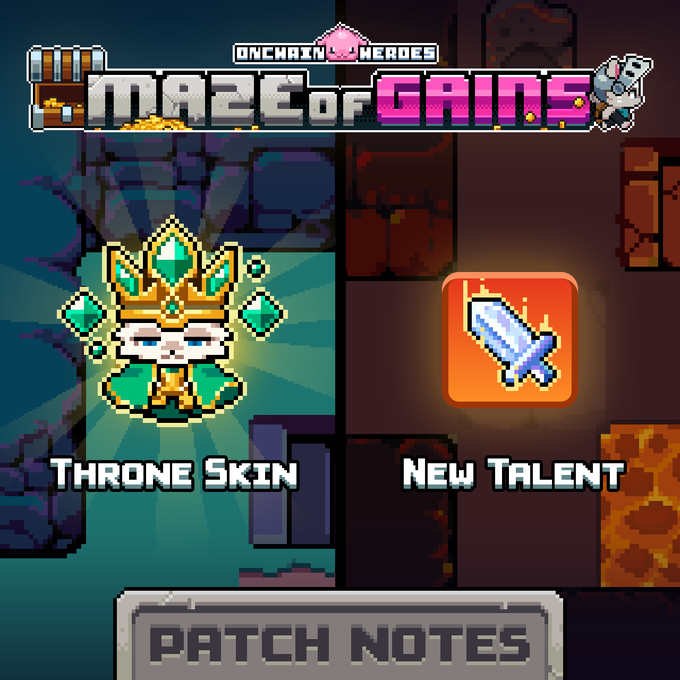 The pixel art promotional image for "OnChain Heroes: Maze of Gains" showcases two new updates: a "Throne Skin" featuring a crowned character, and a "New Talent" depicted as a sword icon, with "Patch Notes" displayed at the bottom—aligning with the post's announcement of a new Legendary talent (Glass Cannon) and an exclusive skin for Throne winners.