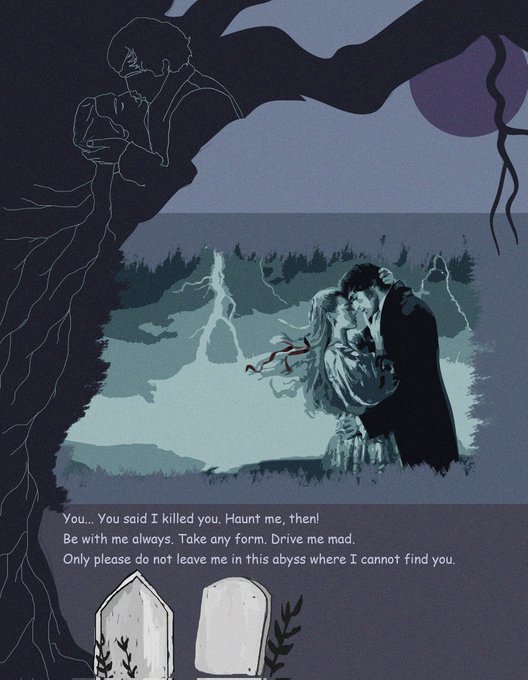 An illustrated scene depicts a couple embracing in a misty, blue-toned forest, with the words 'You... You said I killed you. Haunt me, then! Be with me always. Take any form. Drive me mad. Only please do not leave me in this abyss where I cannot find you.' appearing above two gravestones.