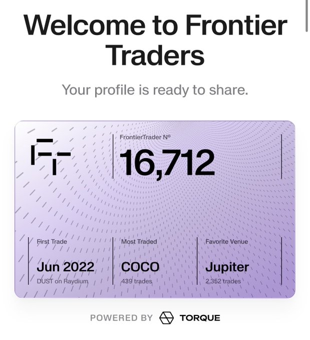 A welcome screen for 'Frontier Traders' showing a profile card with FrontierTrader No. 16,712, first trade in Jun 2022 on DUST on Raydium, most traded token COCO, and favorite venue Jupiter. Powered by Torque.