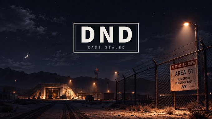A nighttime image of Area 51 with a 'RESTRICTED AREA' sign and 'DND CASE SEALED' text overlaid.