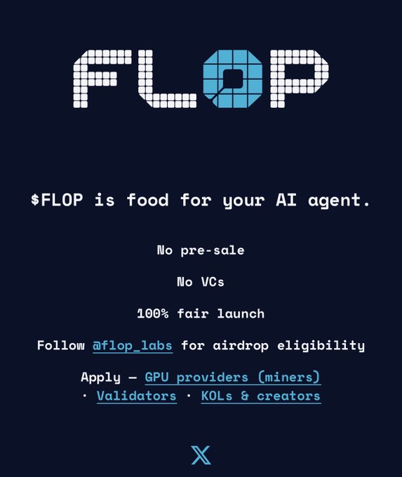 A promotional graphic for the cryptocurrency $FLOP with pixel-style text, stating it is 'food for your AI agent' with no pre-sale, no VCs, 100% fair launch, and mentions following @flop_labs for airdrop eligibility.
