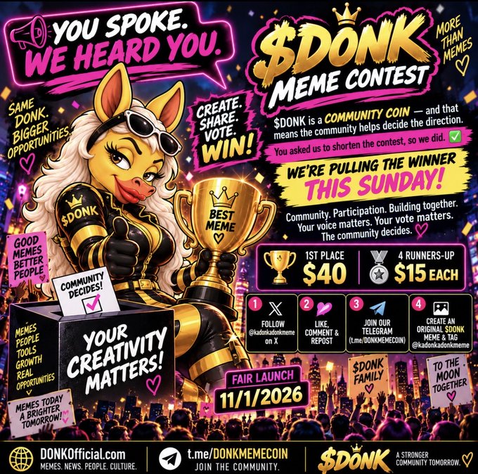 A colorful promotional graphic for the '$DONK Meme Contest' features an anthropomorphic horse character in sunglasses and gold attire. Text announces 'YOU SPOKE. WE HEARD YOU,' with prize information including '1ST PLACE $40' and '4 RUNNERS-UP $15 EACH,' and notes a 'FAIR LAUNCH 11/1/2026.'