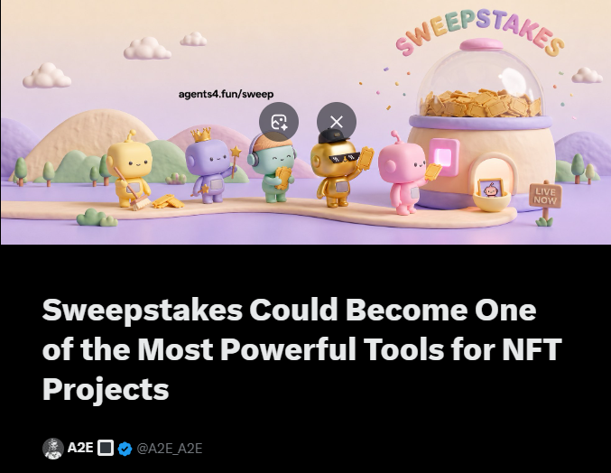 A promotional graphic titled 'Sweepstakes Could Become One of the Most Powerful Tools for NFT Projects' by A2E (@A2E_A2E) featuring colorful 3D cartoon characters near a gacha machine with the URL 'agents4.fun/sweep'.