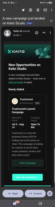 The image shows an email from Kaito AI announcing a new campaign called "TrueCurrent Launch Campaign" on Kaito Studio, running from July 2 to August 14 with details, a "View Campaign" button, and a "View All Campaigns" button visible. The post aligns with the email's content, expressing curiosity about applying to the newly launched campaign after observing the success of the previous one.
