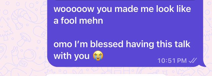 A direct message reading "wooooow you made me look like a fool mehn / omo I'm blessed having this talk with you 😭" sent at 10:51 PM, reflecting the same sentiment as the post about gaining new insights from a respectful crypto conversation.