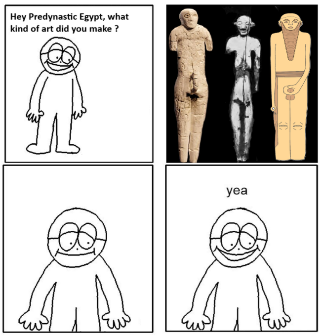 A four-panel comic features a simple cartoon character. The top-left panel reads 'Hey Predynastic Egypt, what kind of art did you make ?', the top-right shows images of ancient statues, and the bottom-right panel shows the character smiling with the text 'yea'.