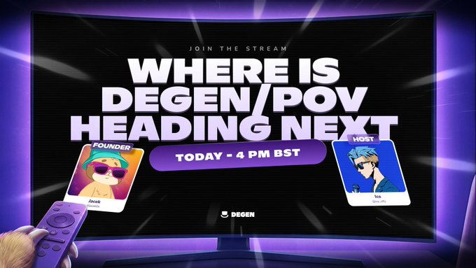 Promotional graphic for a DeGen stream titled 'Where Is Degen/POV Heading Next' scheduled at 4 PM BST, featuring profiles of Founder Jacek and Host Icx.