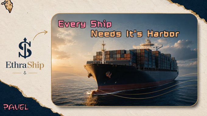 A vintage-style graphic features a large container ship sailing on the ocean at sunset alongside the text "Every Ship Needs It's Harbor" and the EthraShip logo, symbolizing maritime commerce—the real-world asset EthraShip brings on-chain by tokenizing shipping and connecting stablecoin liquidity to tangible maritime businesses.