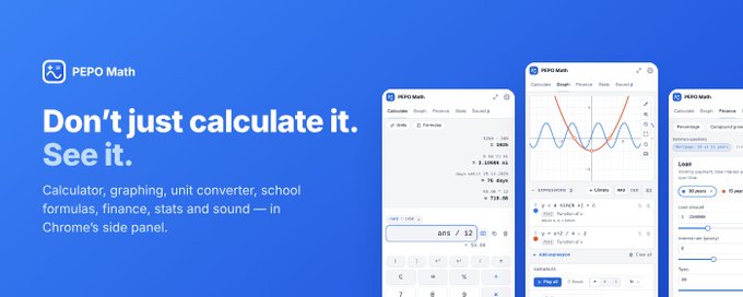 A promotional banner for 'PEPO Math' reading 'Don't just calculate it. See it.' describing a calculator, graphing, unit converter and finance tool available in Chrome's side panel.