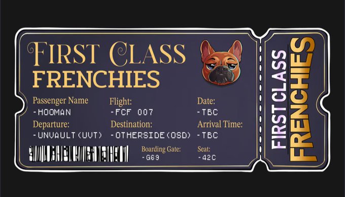 A stylized boarding pass titled 'First Class Frenchies' features a French bulldog illustration and mock flight details including passenger name Hooman, flight FCF 007, departure Unvault (UVT), and destination Otherside (OSD).