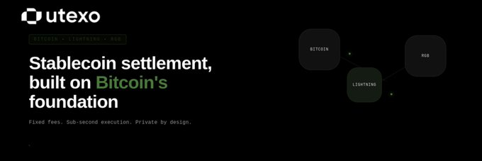 A dark promotional banner for 'utexo' advertising 'Stablecoin settlement, built on Bitcoin's foundation' with the tagline 'Fixed fees. Sub-second execution. Private by design.' alongside a diagram connecting BITCOIN, LIGHTNING, and RGB nodes.