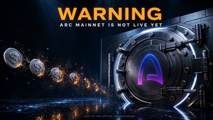 A digital vault door displaying the Arc Network logo stands beside floating coins, with bold orange text reading "WARNING - ARC MAINNET IS NOT LIVE YET - wait for the official announcement," serving as a cautionary graphic against the post's claim of premature mainnet activity that scammers may be exploiting to deceive users.