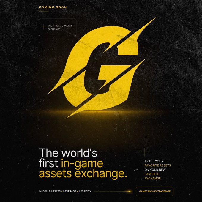A promotional poster for an upcoming 'in-game assets exchange' featuring a yellow stylized 'G' logo and the text 'The world's first in-game assets exchange' along with 'GAMEGAINS.GG/TRADEBASE'.