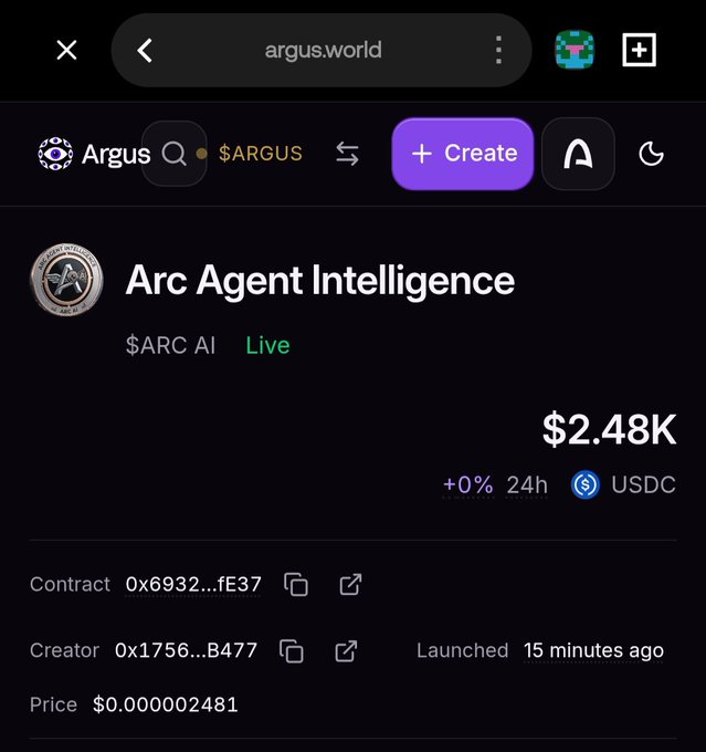 A screenshot of the argus.world website displaying a cryptocurrency token called "Arc Agent Intelligence" ($ARC AI) with a market cap of $2.48K, priced at $0.000002481, launched 15 minutes ago.