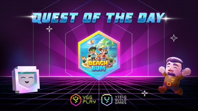 The image features a poster for a video game called "Quest of the Day" that takes place at the beach. The poster includes a cartoon character, a man with a sword, and a woman holding a shield. There are also two small figures on the poster representing players in the game. The background is purple, which matches the color scheme of the poster. The text on the poster reads "Quest of the Day" and "Beach Bum", indicating that this is a beach-themed video game. It also mentions that there's a big win objective for completing quests, and it encourages players to enroll in the game by visiting the YGG Play Launchpad: app.yggplay.fun/quests/beach-b - Big Win Objective.