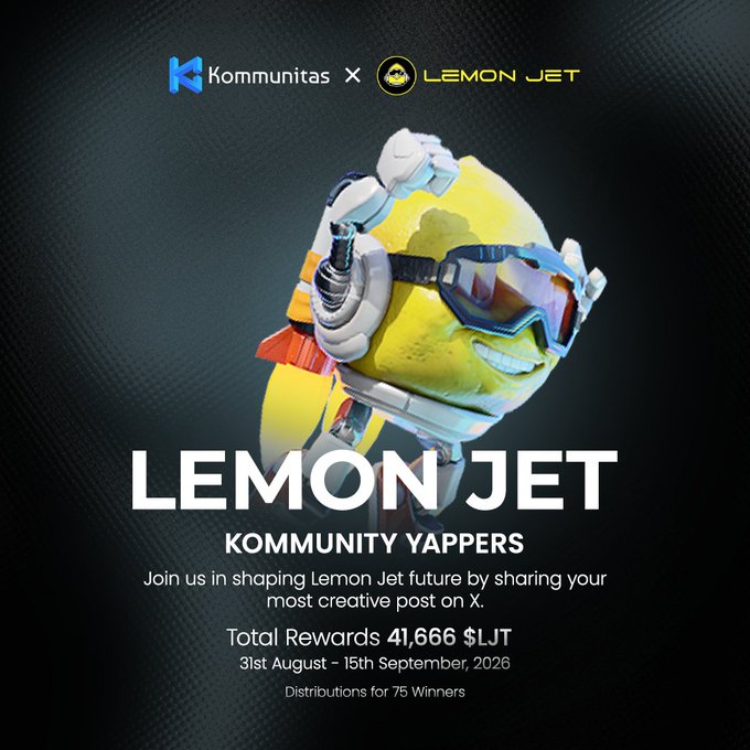 A promotional graphic for the "Lemon Jet Kommunity Yappers" campaign, featuring a yellow lemon character in futuristic goggles and a jetpack, announcing a 41,666 $LJT prize pool distributed to 75 winners between August 31st and September 15th, 2026, in collaboration with Kommunitas. The image directly supports the post by visually highlighting the contest details and the call for community engagement on X to earn $LJT rewards.
