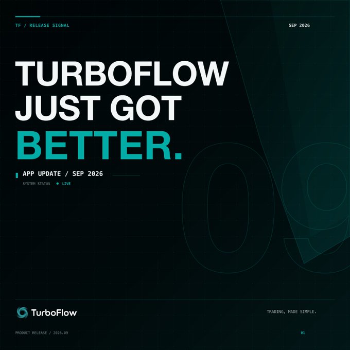 A dark-themed promotional graphic reads 'TURBOFLOW JUST GOT BETTER. APP UPDATE / SEP 2026' with the TurboFlow logo and tagline 'TRADING, MADE SIMPLE.'